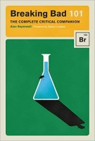 [ FreeCourseWeb ] Breaking Bad 101 - The Complete Critical Companion