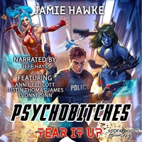Psychobitches: Tear It Up - Jamie Hawke - 2019 (Fantasy) [Audiobook] (miok)