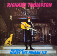 Richard Thompson - Henry The Human Fly (1972) [FLAC]