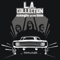 L.A. COLLECTION - STRAIGHT TO THE BONE (EP) (2013)