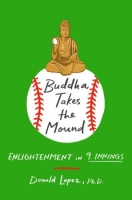 [ FreeCourseWeb ] Buddha Takes the Mound - Enlightenment in 9 Innings