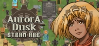 Aurora Dusk: Steam Age Aurora Dusk: Steam Age