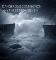 DANGEROUS CONNECTION......ANY 3 FROM 7