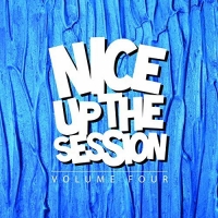 VA - Nice Up! The Session, Vol. 04 (2018) (320) [DJ]