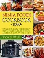 [ FreeCourseWeb ] Ninja Foodi Cookbook 1000 - Amazingly Tasty Tendercrispy Ninja...