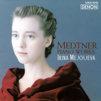 Medtner - Piano Works - Irina Mejoueva (1999) [FLAC]