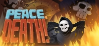 Peace, Death! v22.10.2019