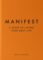 Manifest: 7 Steps to Living Your Best Life - Roxie Nafousi