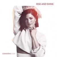 Cassadee Pope - Rise and Shine (2020) Mp3 320kbps [PMEDIA] ️
