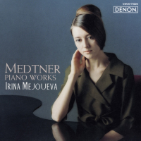 Medtner - Piano Works Vol. 3 - Irina Mejoueva (2001) [FLAC]
