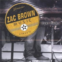 ZAC BROWN BAND - HOME GROWN (2005)