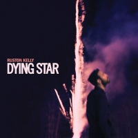 Ruston Kelly - Dying Star [320 KBPS][2018][pradyutvam]