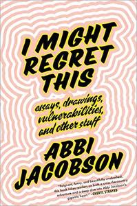 I Might Regret This by Abbi Jacobson (.epub)