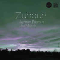 Ayman Fanous & Joe Morris - Zuhour (2025) [FLAC 16Bit]