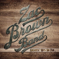 ZAC BROWN - GREATEST HITS SO FAR (2014)