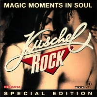 Kuschelrock Special Edition - Magic Moments In Soul reupload by MusicBox