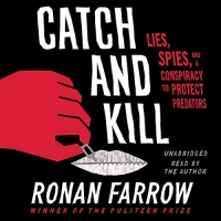 Catch and Kill - Ronan Farrow - 2019 (History) [Audiobook] (miok)