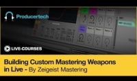 [ FreeCourseWeb ] Producertech - Building Custom Mastering Weapons in Live