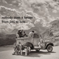 NOBODY DOES IT BETTER - FROM JIMI TO BOB