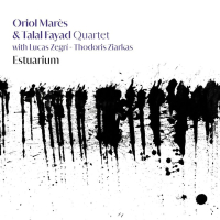 Oriol Mares & Talal Fayad - Estuarium (2025) [FLAC 16Bit]