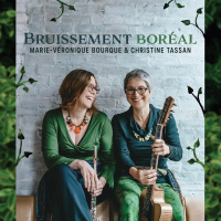 Marie-Veronique Bourque & Christine Tassan - Bruissement boreal (2025) [FLAC 16Bit]