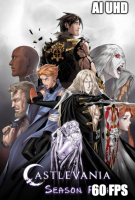 Castlevania (2017) SEASON 4 [AI UHD 60 FPS REMASTERED AUDIO] V2