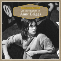 Anne Briggs - An Introduction to Anne Briggs (2018) [FLAC]