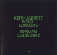 Keith Jarrett - Solo Concerts Bremen, Lausanne (1973) [FLAC]