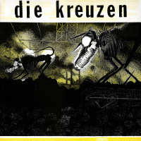 Die Kreuzen – Die Kreuzen   1984 HC usa Vinyl rip FLAC