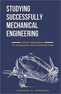[ FreeCourseWeb ] Studying Successfully Mechanical Engineering - From Freshman t...