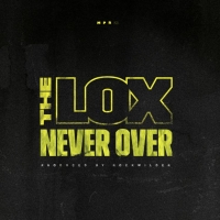 The Lox - Never Over (Single) 2018.320kbps.mp3