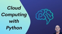 Cloud Computing with Python Video Course Cloud Computing with Python Video Course