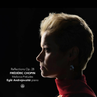 Chopin - Reflections Op. 28 & Mallorca Preludes [Eglé Andrejevaitė] (2025) FLAC