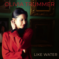 Olivia Trummer - Like Water (2025) FLAC Olivia Trummer - Like Water (2025) FLAC