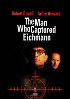 The Man Who Captured Eichmann [1996 - USA] war history