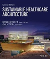 Sustainable Healthcare Architecture, 2nd Edition Sustainable Healthcare Architecture, 2nd Edition