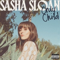 Sasha Sloan - Only Child (2020) Mp3 320kbps [PMEDIA] ️
