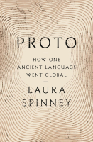 Proto: How One Ancient Language Went Global Hardcover audiobook – Laura Spinney