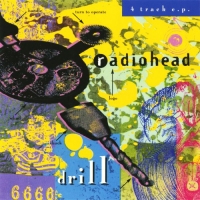 Radiohead - Drill E.P. (1992/2020) [FLAC] [DJ]