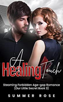 A Healing Touch (Our Little Secret Book 3) by Summer Rose