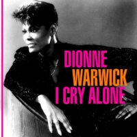 Dionne Warwick - I Cry Alone (2020) Mp3 320kbps [PMEDIA] ️