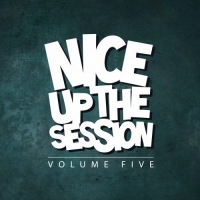 VA - Nice Up! The Session, Vol. 05 (2019) (320) [DJ]