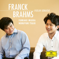 Brahms, Franck - Violin Sonatas [Fumiaki Miura, Nobuyuki Tsujii] (2025) [FLAC 16Bit]
