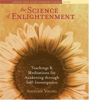 The Science of Enlightenment by Shinzen Young