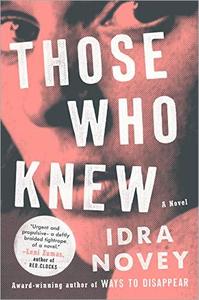 Those Who Knew: A Novel by Idra Novey (.epub)