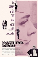 I Love You Daddy (2017) DVDScr - roflcopter2110