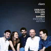 Ensemble Astera - Debussy, Nielsen, Say, Barber (2025) [24-96]