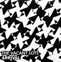 the vacant lots - arrival (2014).......post punk/synth pop