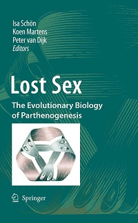 Lost Sex - The Evolutionary Biology of Parthenogenesis