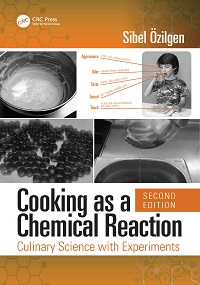 Cooking as a Chemical Reaction - Culinary Science with Experiments, 2nd Edition Cooking as a Chemical Reaction - Culinary Science with Experiments, 2nd Edition